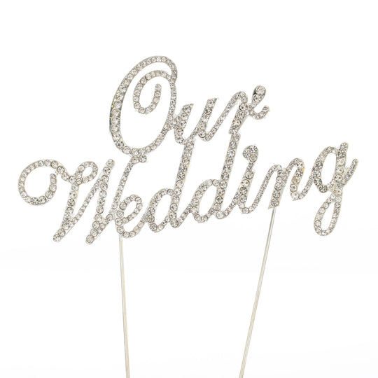 Rhinestone Cake Topper - "Our Wedding"